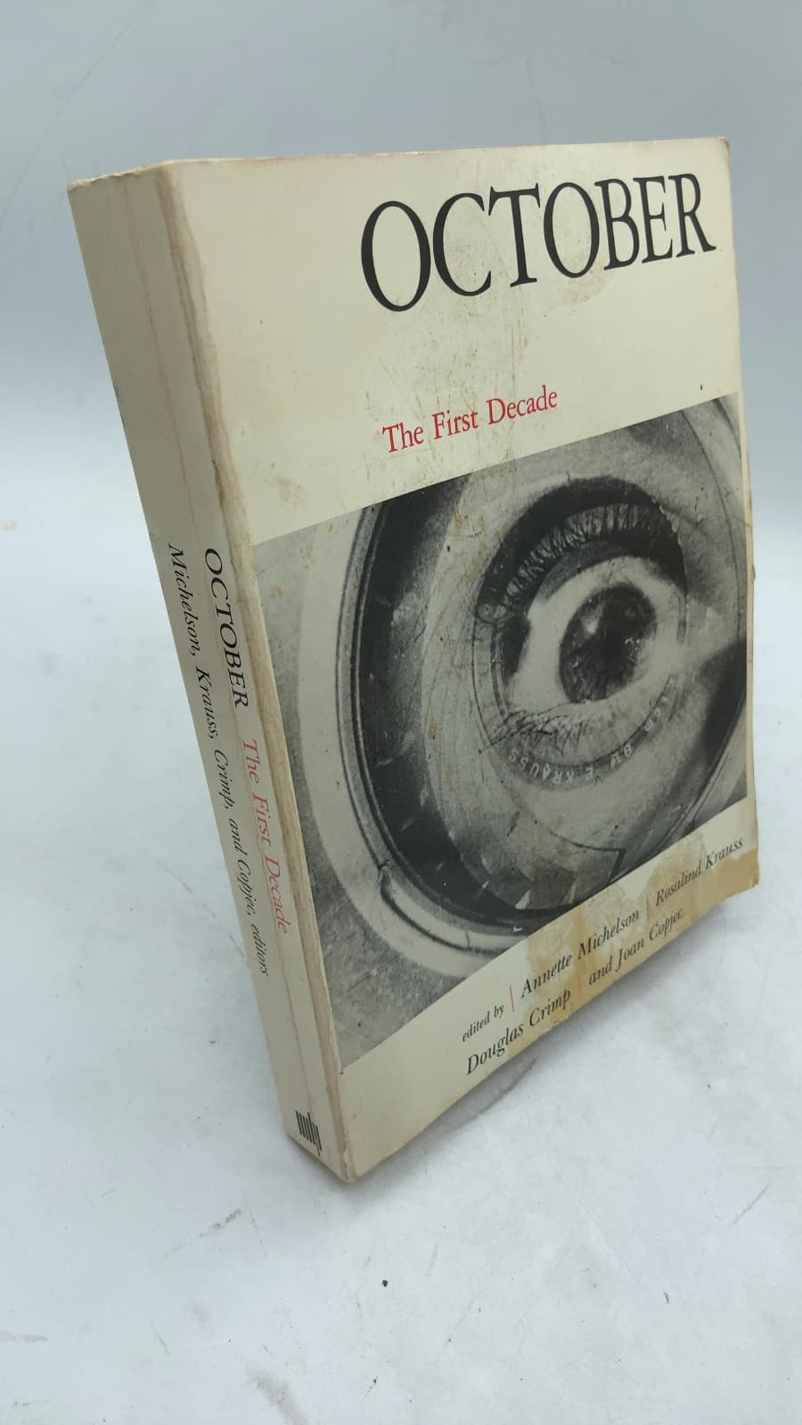 OCTOBER: The First Decade, 1976-1986 by Annette Michelson, Rosalind Krauss, Douglas Crimp, Joan Copjec (Editors) - front cover