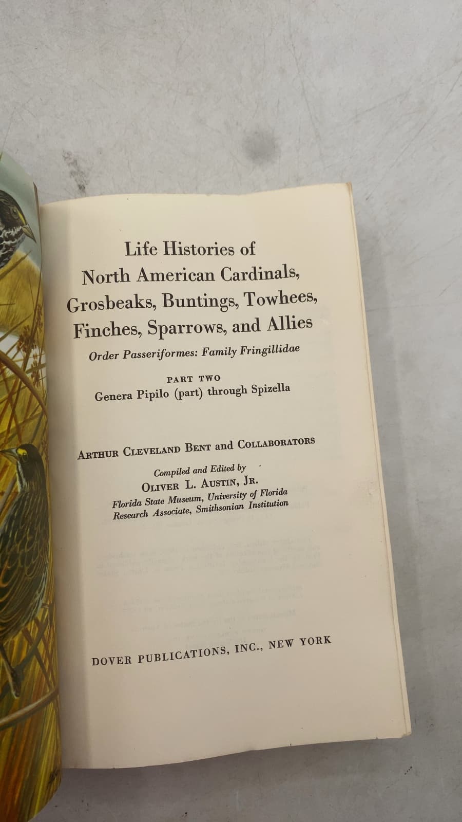 Life Histories of North American Cardinals, Grosbeaks, Buntings, Towhees, Finches, Sparrows, and Allies by Arthur Cleveland Bent and Collaborators - title page