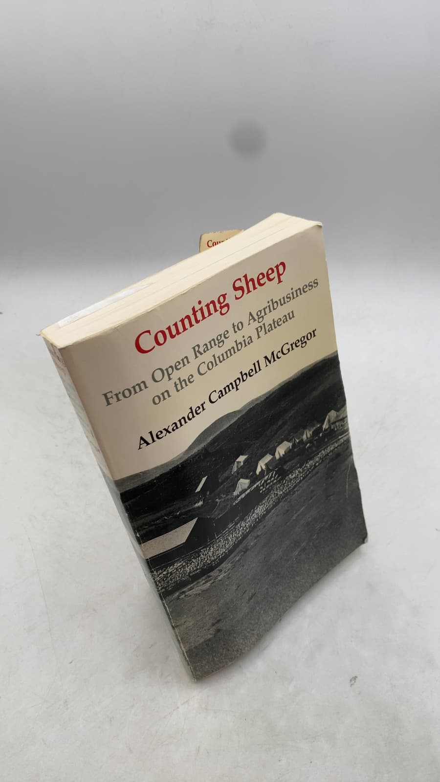 Counting Sheep: From Open Range to Agribusiness on the Columbia Plateau by Alexander Campbell McGregor - front cover