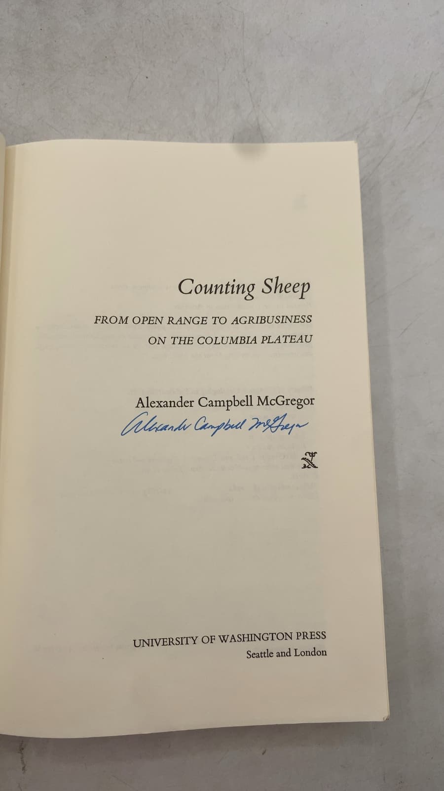 Counting Sheep: From Open Range to Agribusiness on the Columbia Plateau by Alexander Campbell McGregor - title page