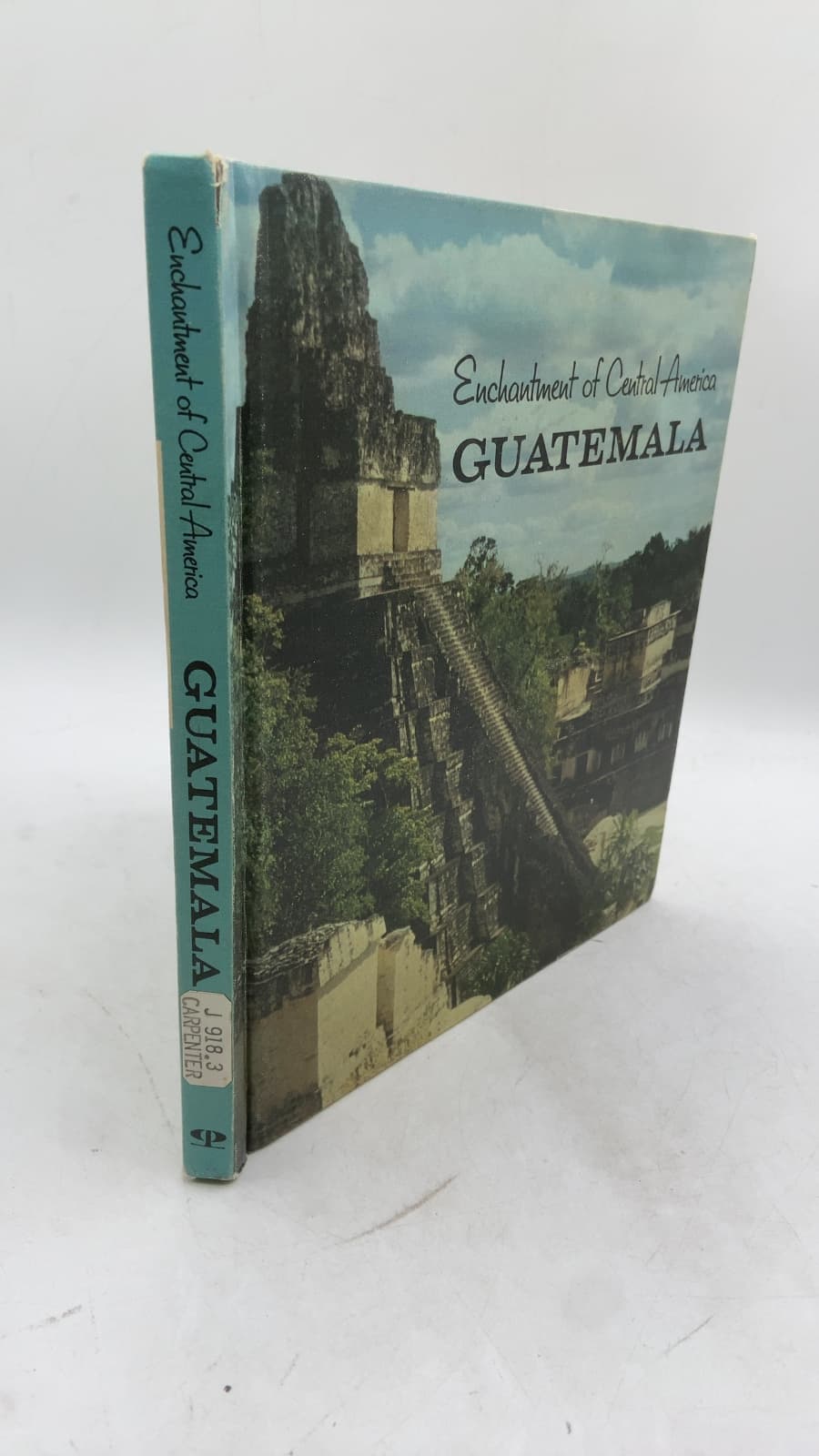 Enchantment of Central America: Guatemala by Allan Carpenter - front cover