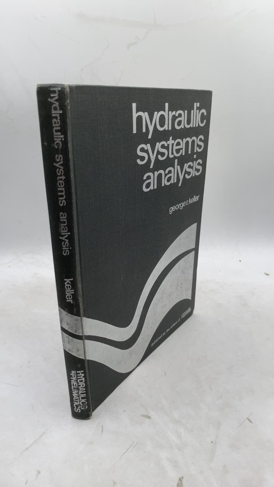 Hydraulic Systems Analysis by George R. Keller - front cover