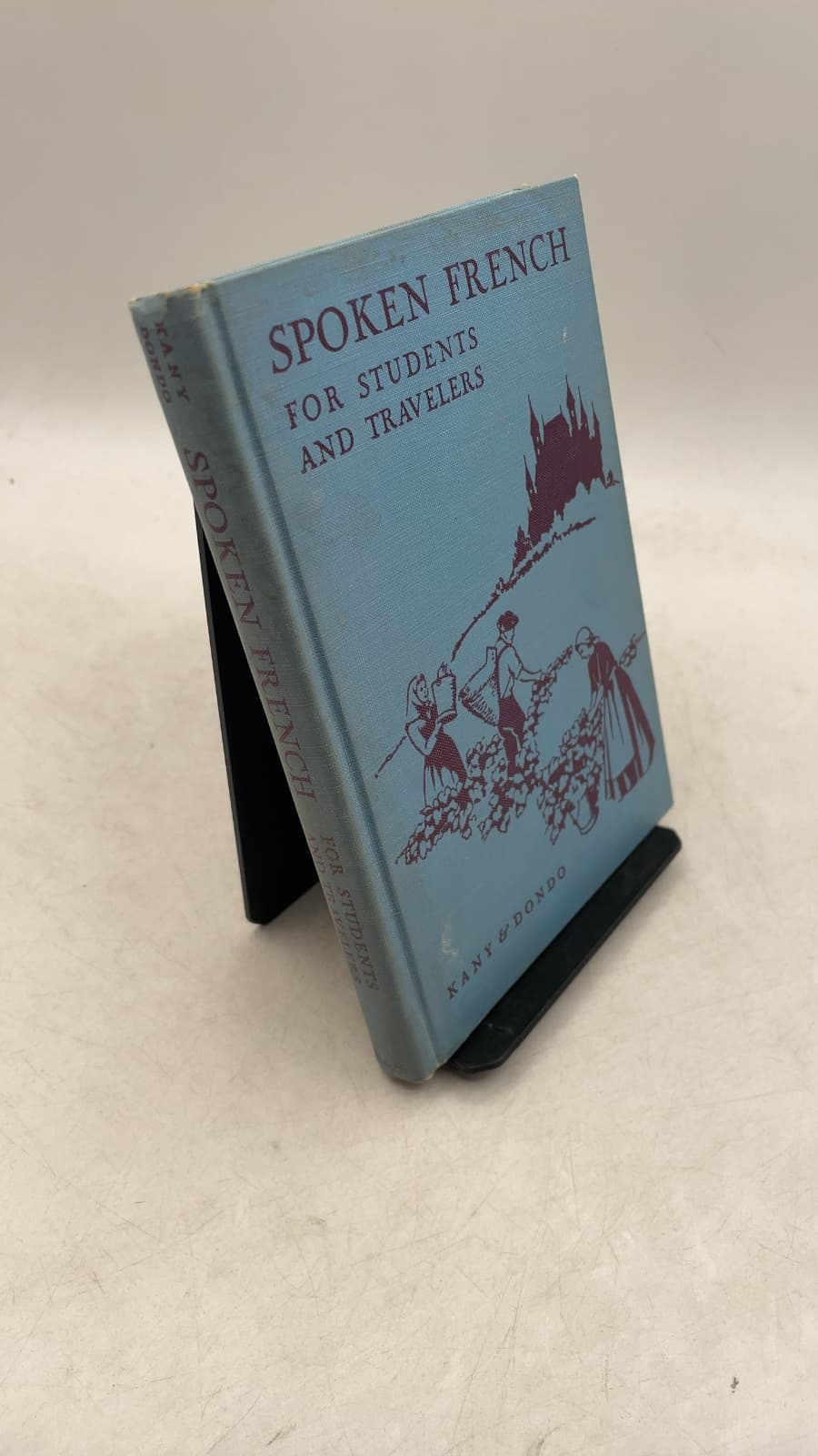 Spoken French for Students and Travelers by Charles E. Kany and Mathurin Dondo - front cover