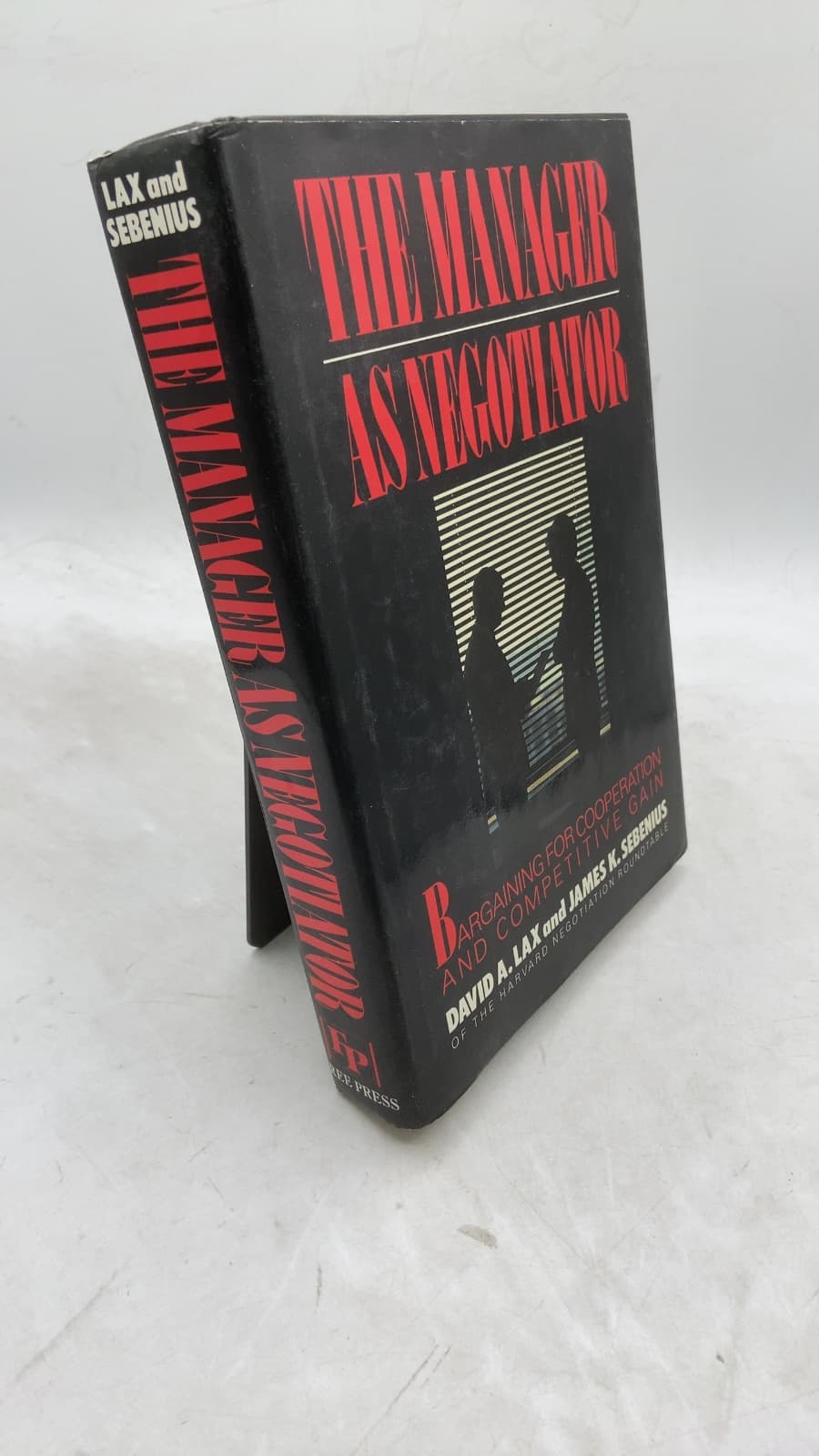 The Manager as Negotiator: Bargaining for Cooperation and Competitive Gain by David A. Lax and James K. Sebenius - front cover