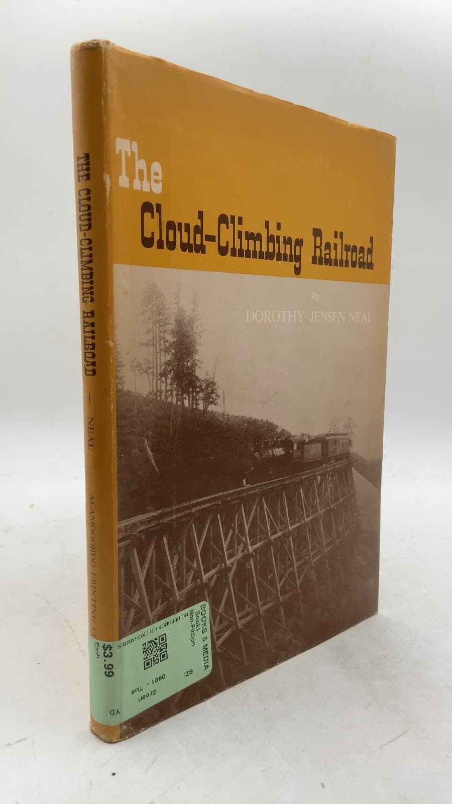 The Cloud-Climbing Railroad: A Story of Timber, Trestles and Trains by Dorothy Jensen Neal - front cover