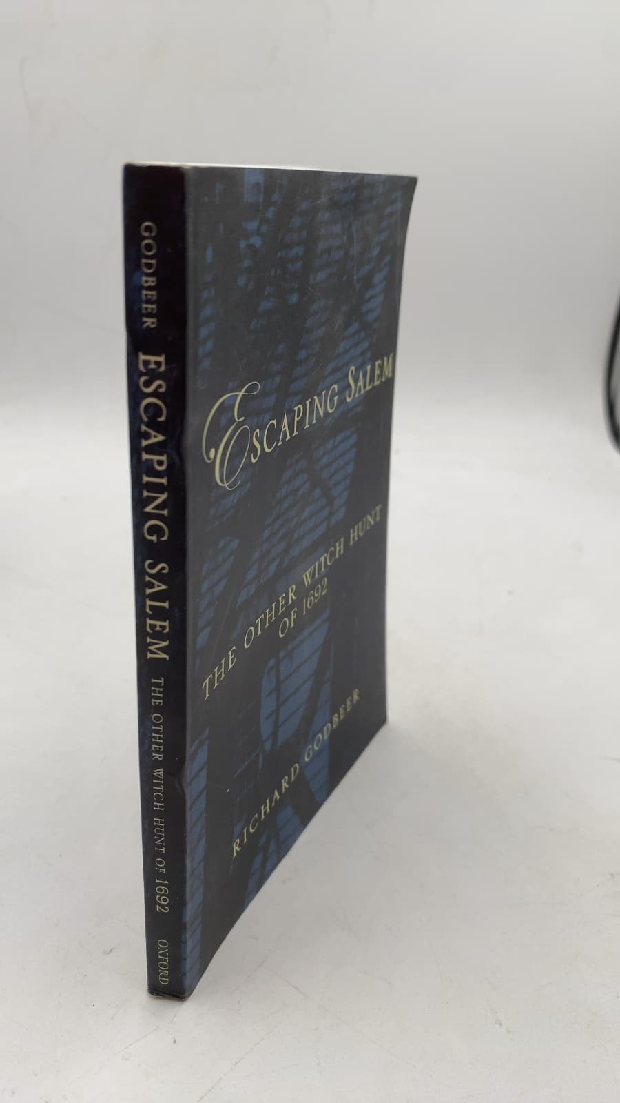 Escaping Salem: The Other Witch Hunt of 1692 by Richard Godbeer - front cover