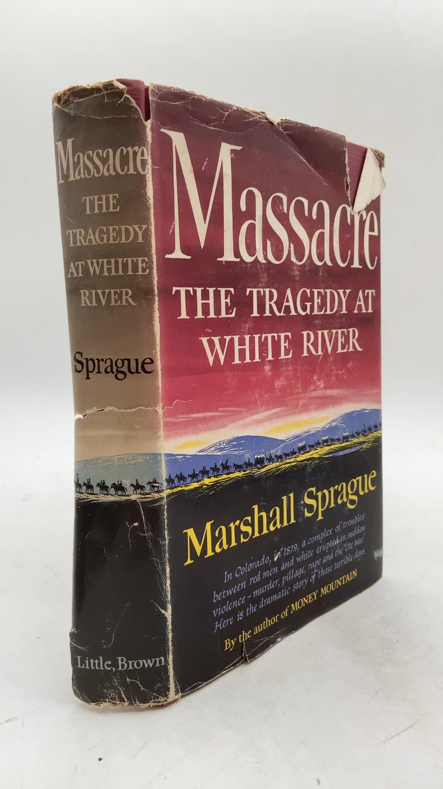 Massacre: The Tragedy at White River by Marshall Sprague - front cover