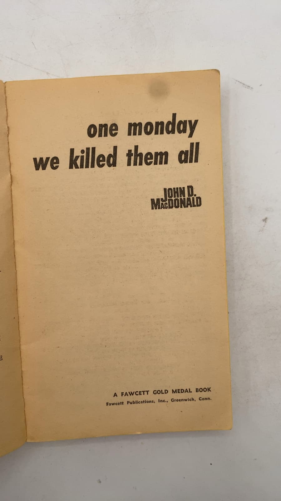 One Monday We Killed Them All by John D. MacDonald - title page