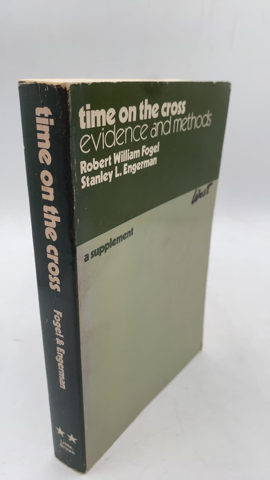 Time on the Cross: Evidence and Methods – A Supplement by Robert William Fogel and Stanley L. Engerman - front cover