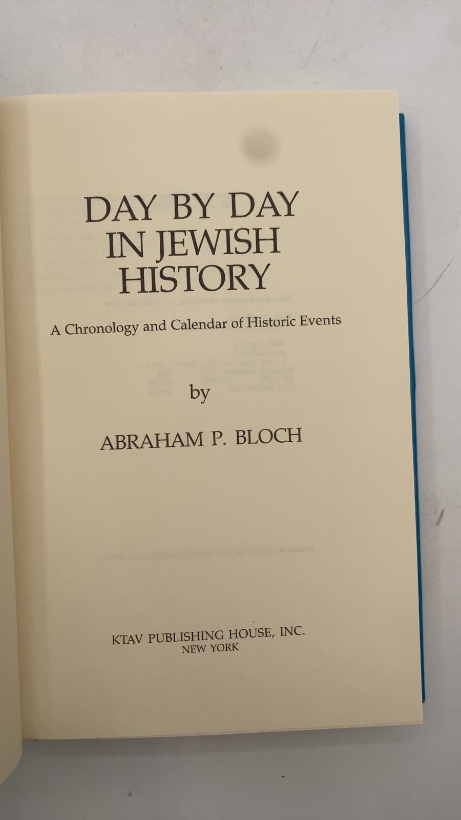 Day by Day in Jewish History: A Chronology and Calendar of Historic Events by Abraham P. Bloch - title page