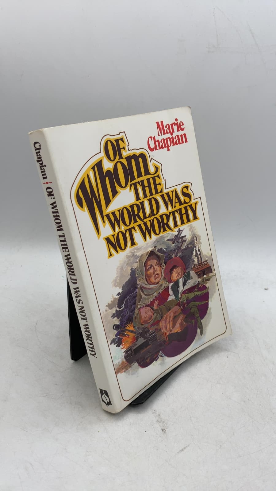 Of Whom the World Was Not Worthy by Marie Chapian - front cover