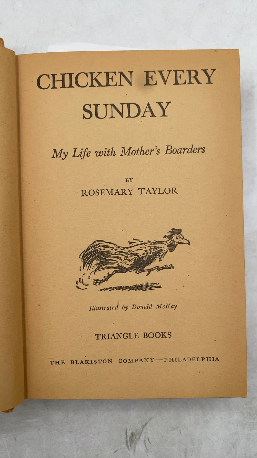Chicken Every Sunday: My Life with Mother's Boarders by Rosemary Taylor - title page