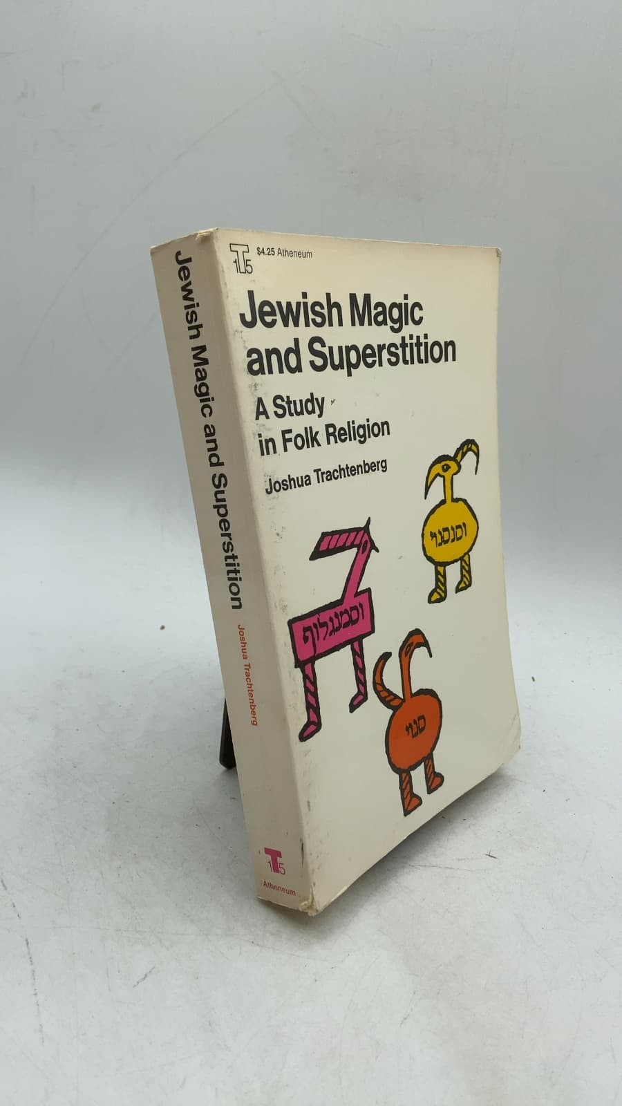 Jewish Magic and Superstition: A Study in Folk Religion by Joshua Trachtenberg - front cover