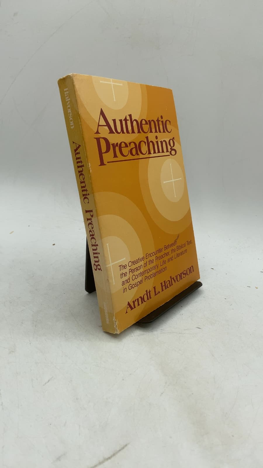 Authentic Preaching by Arndt L. Halvorson - front cover