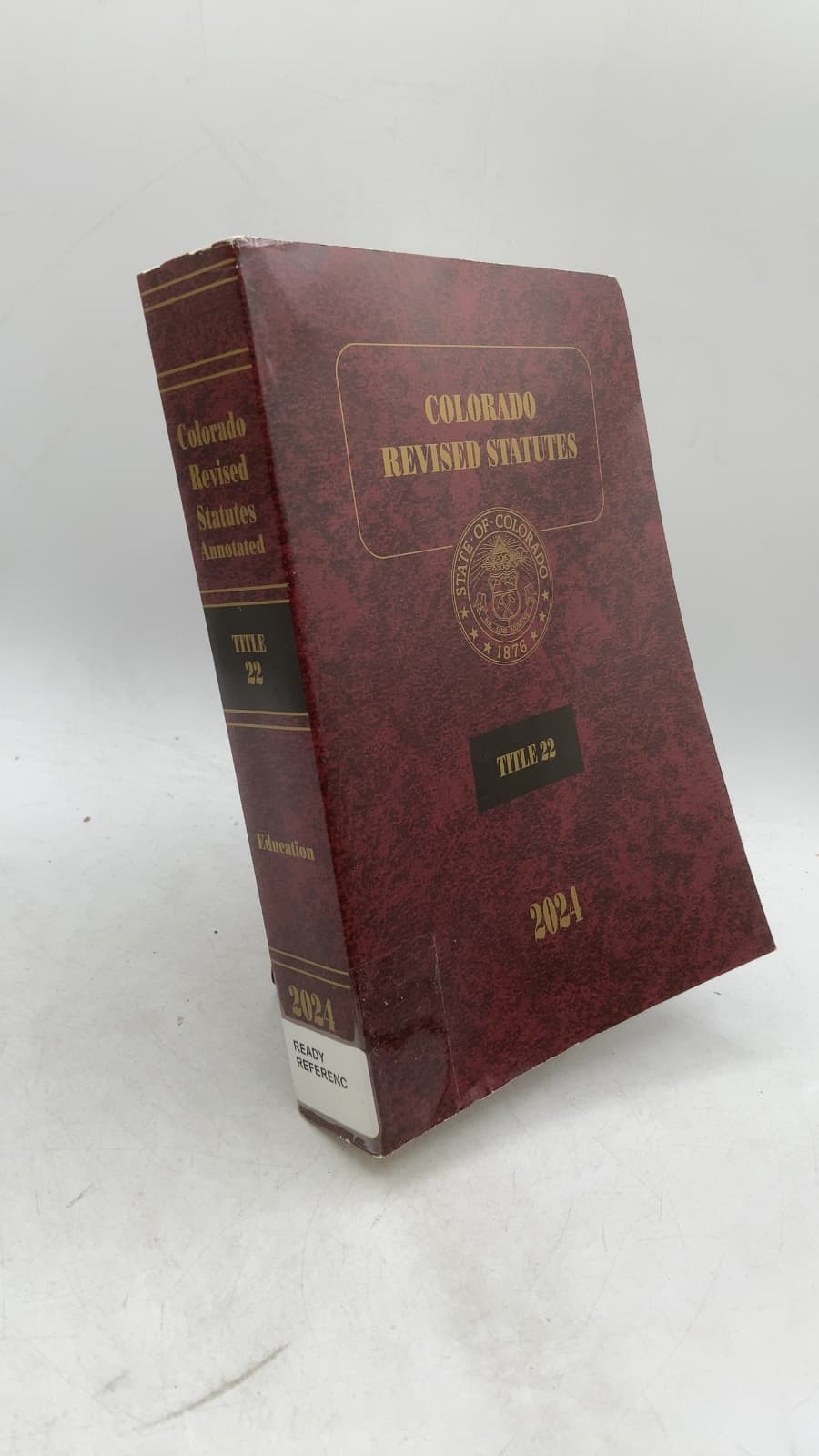 Colorado Revised Statutes Annotated Title 22 Education 2024 by Committee on Legal Services - front cover