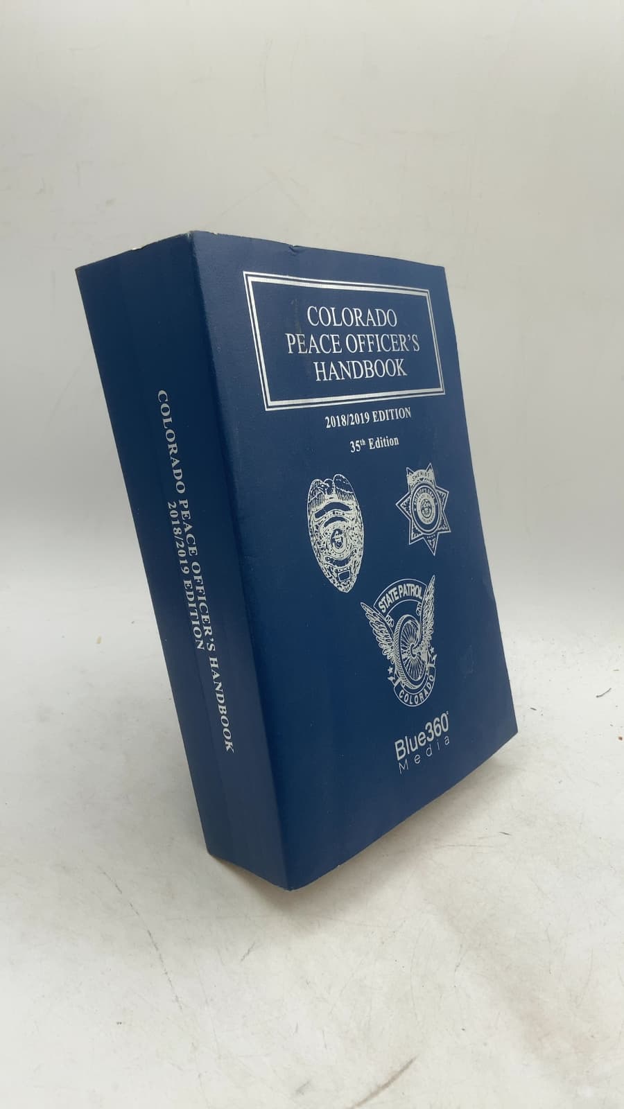 Colorado Peace Officer's Handbook 2018/2019 Edition by Robert Keatley - front cover