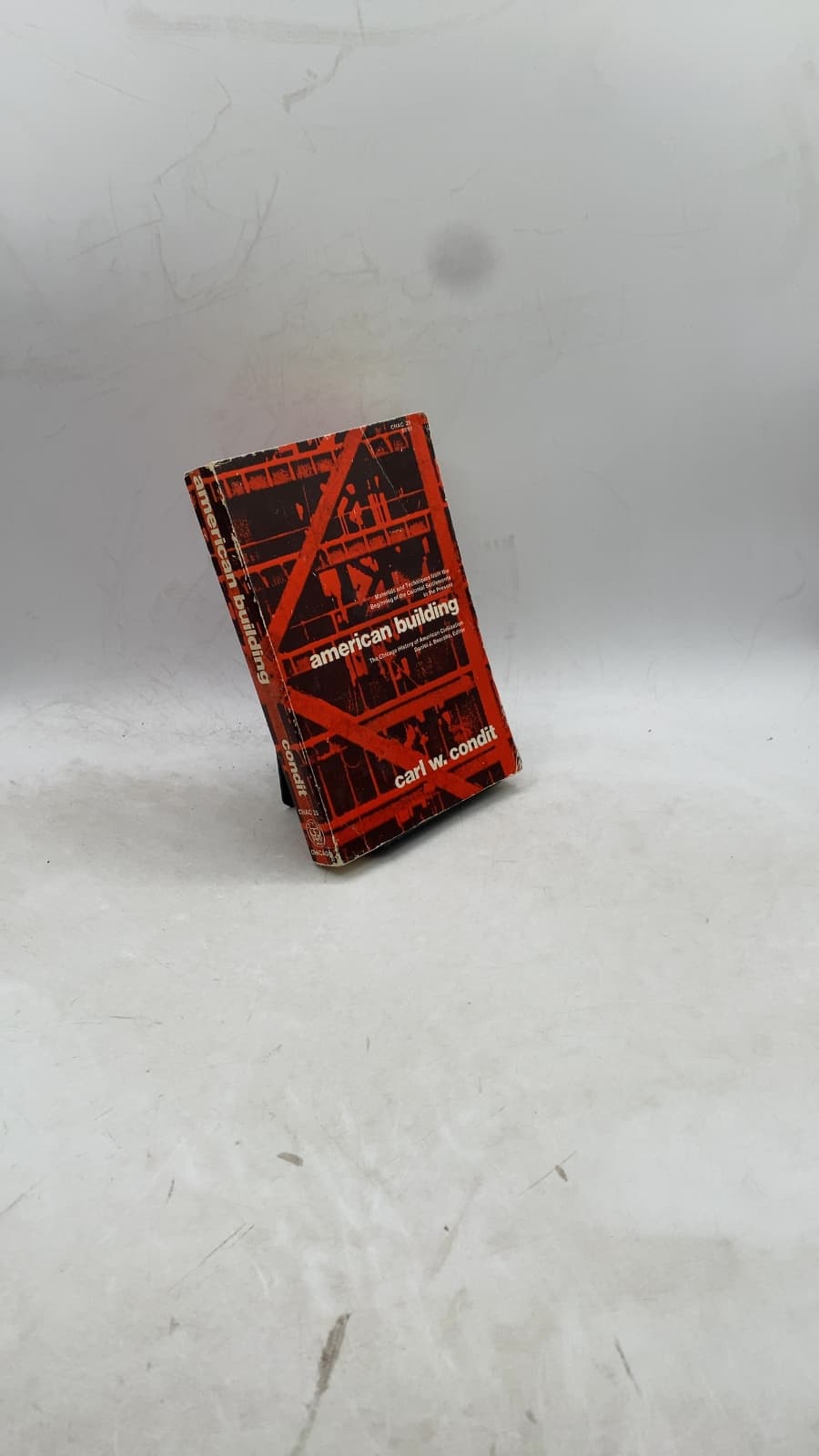 American Building: Materials and Techniques from the First Colonial Settlements to the Present by Carl W. Condit - front cover