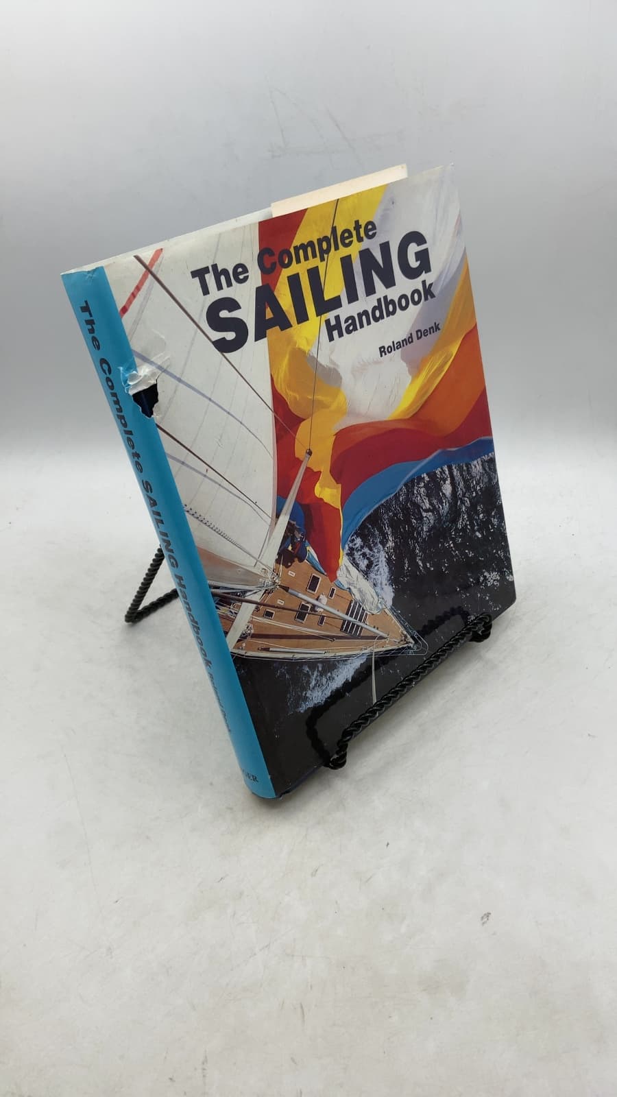 The Complete Sailing Handbook by Edited by Roland Denk with James and Inge Moore - front cover