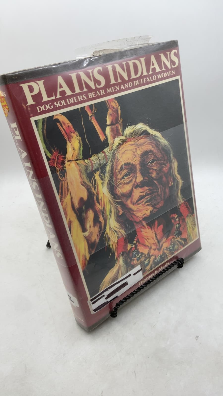 Plains Indians: Dog Soldiers, Bear Men and Buffalo Women by Thomas E. Mails - front cover