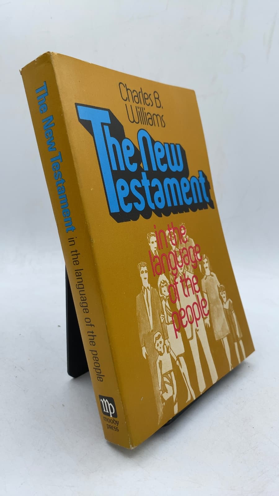 The New Testament: In the Language of the People by Charles B. Williams - front cover