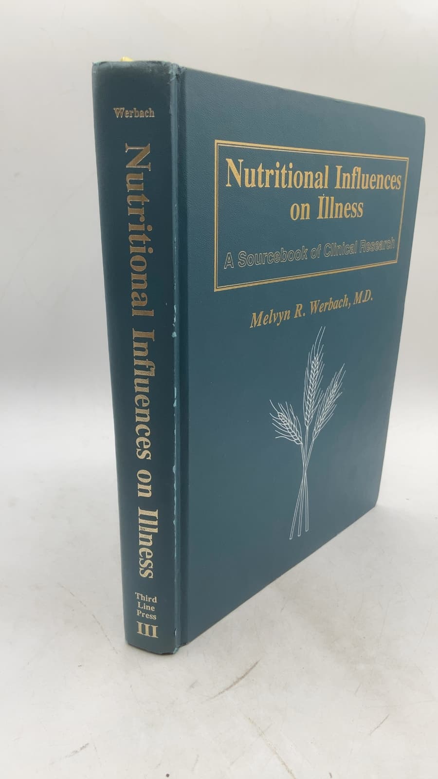 Nutritional Influences on Illness: A Sourcebook of Clinical Research by Melvyn R. Werbach, M.D. - front cover