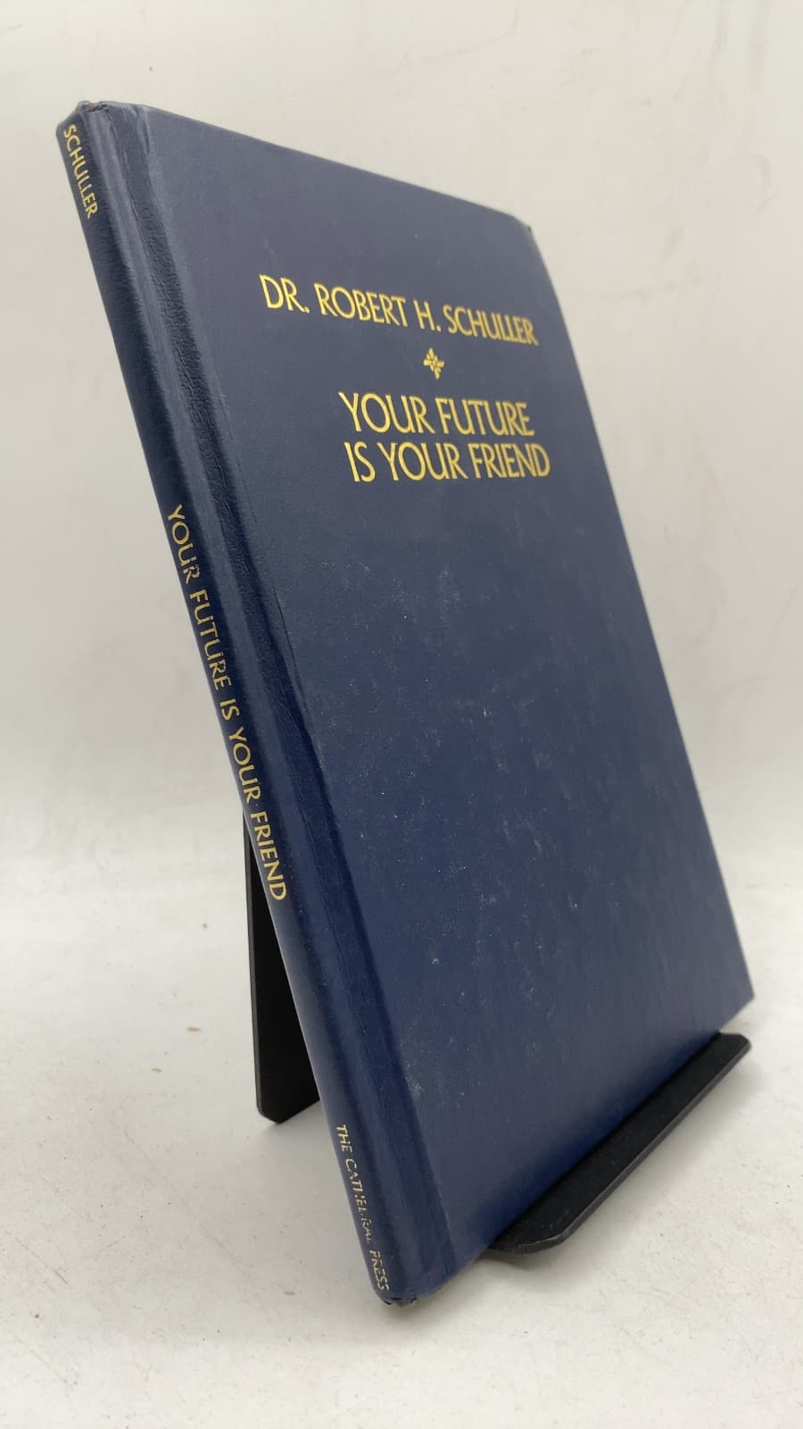 Your Future Is Your Friend by Dr. Robert H. Schuller - front cover