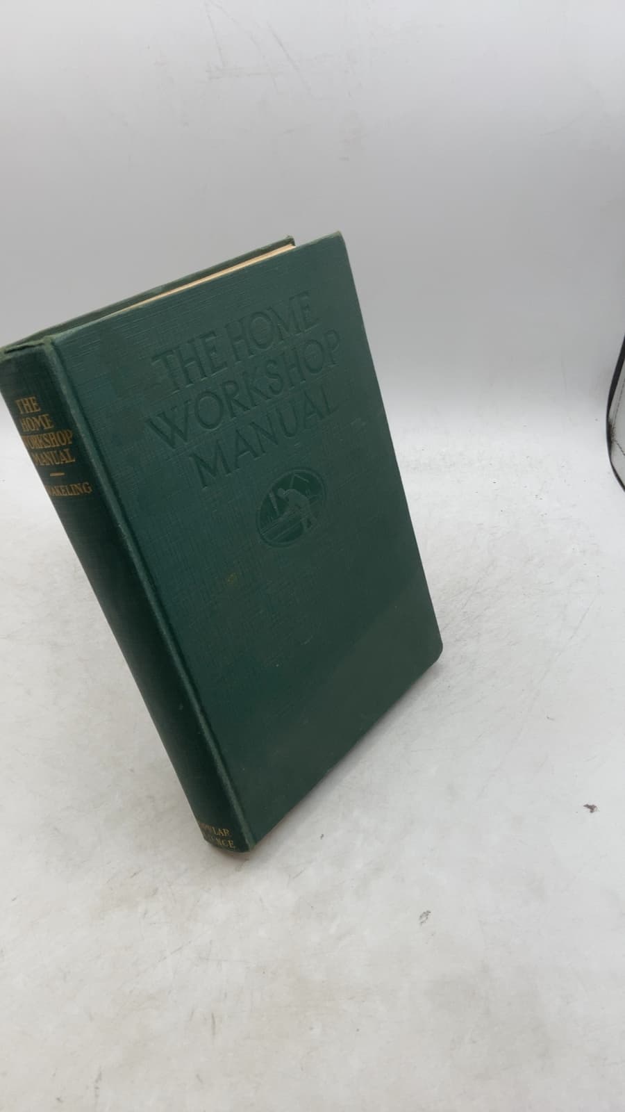 The Home Workshop Manual by Arthur Wakeling - front cover