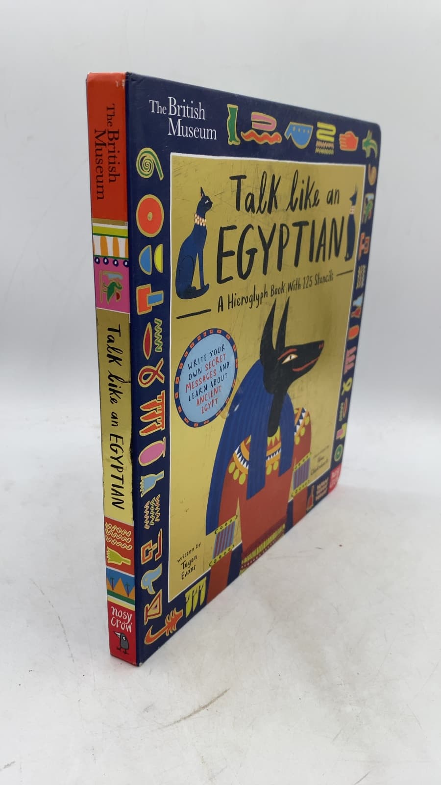 Talk Like an Egyptian: A Hieroglyph Book With 125 Stencils by Tegen Evans - front cover