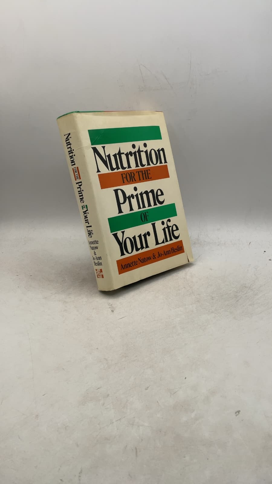 Nutrition for the Prime of Your Life by Annette B. Natow, Ph.D., R.D. and Jo-Ann Heslin, M.A., R.D. - front cover