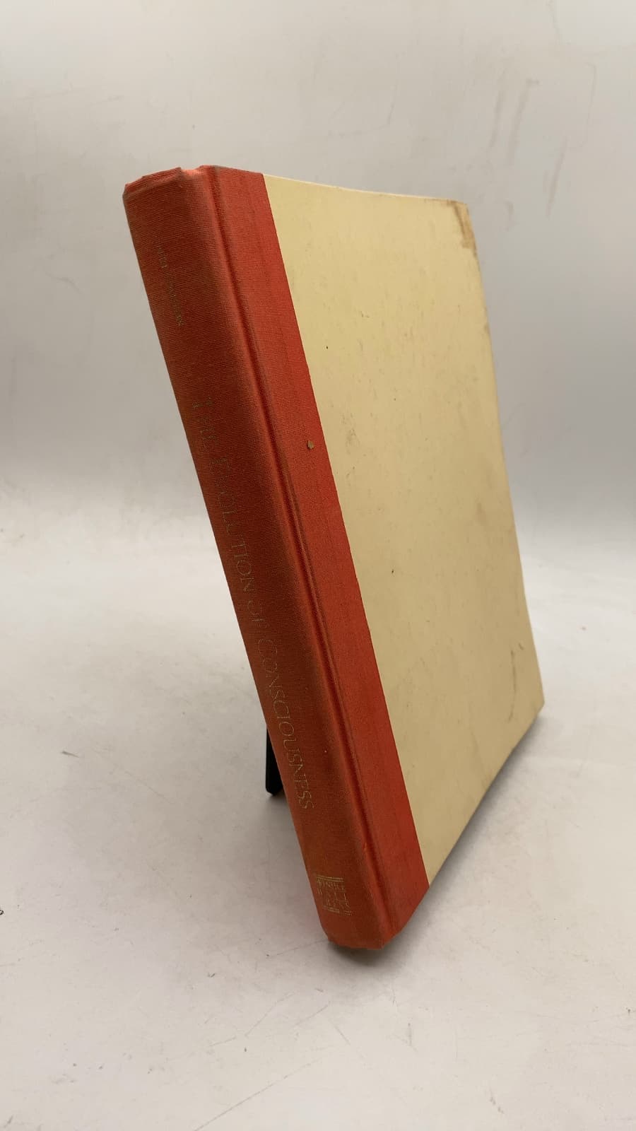 The Evolution of Consciousness: Of Darwin, Freud, and Cranial Fire: The Origins of the Way We Think by Robert Ornstein - front cover