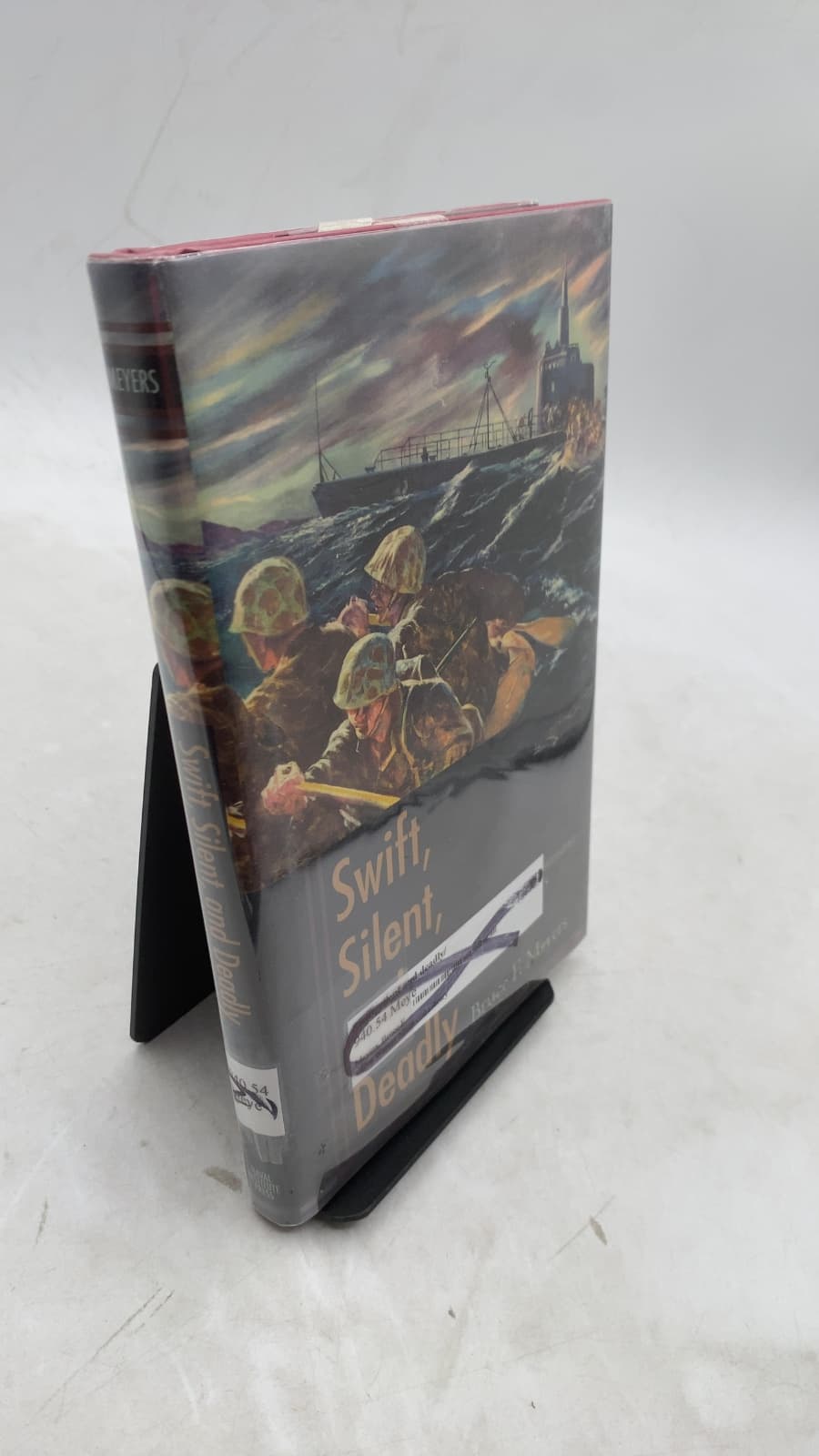 Swift, Silent, and Deadly: Marine Amphibious Reconnaissance in the Pacific, 1942–1945 by Bruce F. Meyers - front cover