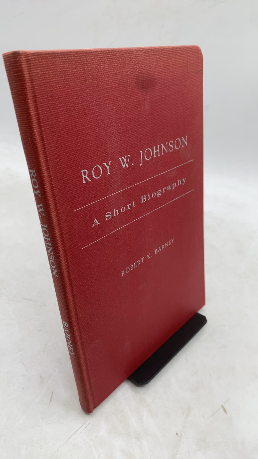 ROY William Johnson: A Short Biography OF ROY William Johnson Dean OF NEW Mexico's Physical Education AND Athletics by Robert K. Barney - front cover