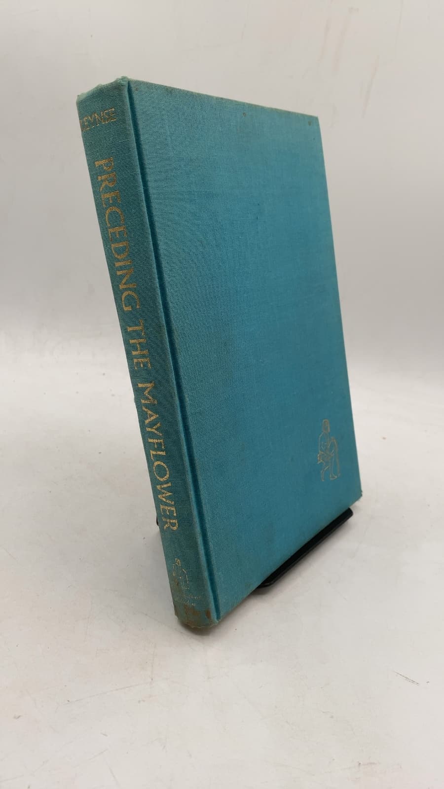 Preceding the Mayflower: The Pilgrims in England and in the Netherlands by James P. Leynse - front cover