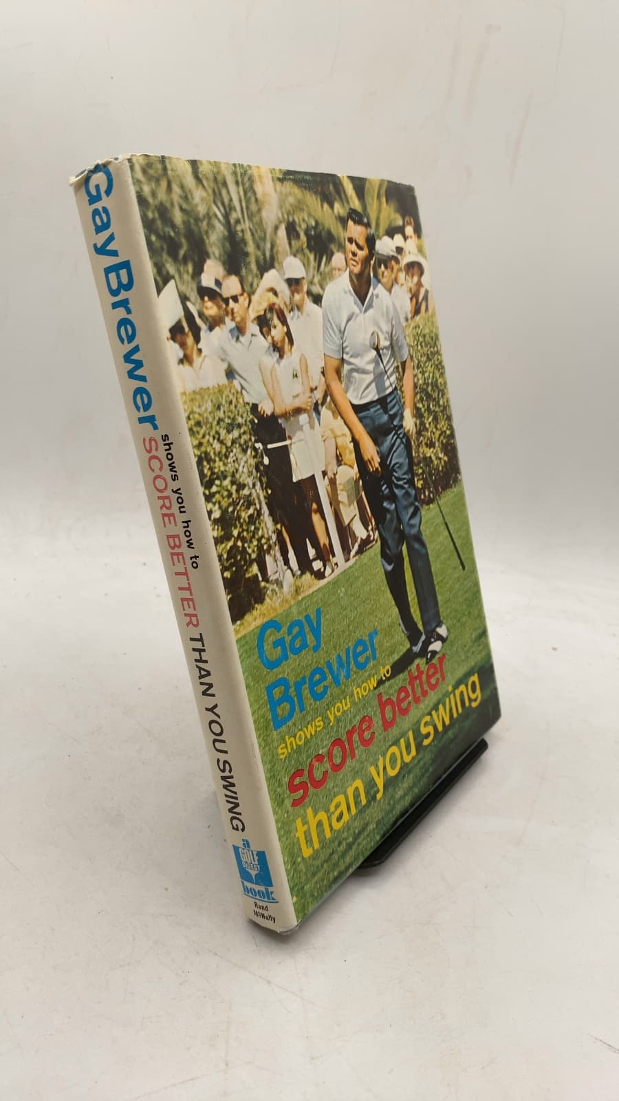 Gay Brewer shows you how to score better than you swing by Gay Brewer - front cover