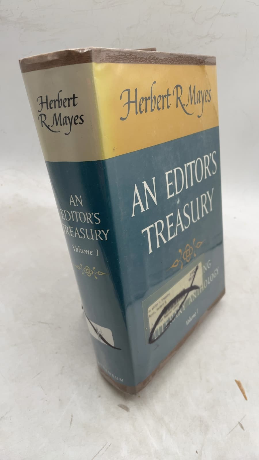 An Editor's Treasury: A Continuing Anthology of Prose, Verse, and Literary Curiosa (Part I, Volume I) by Herbert R. Mayes - front cover