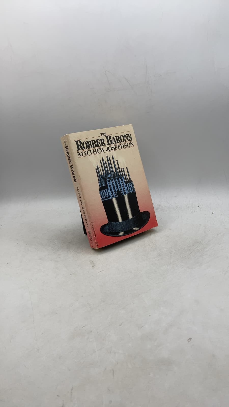 The Robber Barons: The Great American Capitalists 1861-1901 by Matthew Josephson - front cover