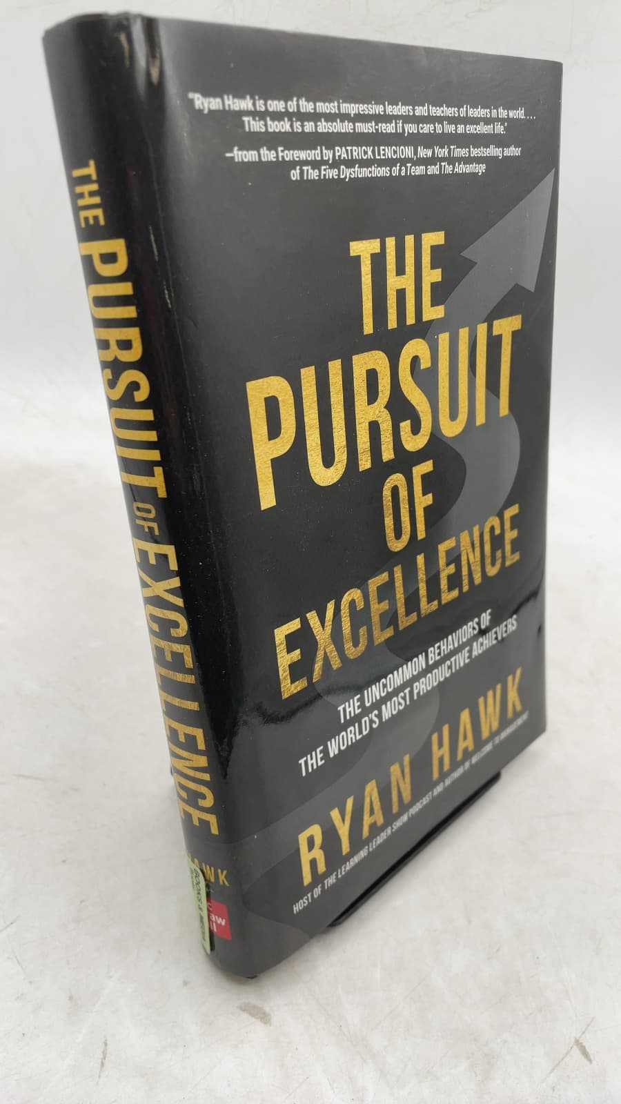 The Pursuit of Excellence: The Uncommon Behaviors of the World's Most Productive Achievers by Ryan Hawk - front cover