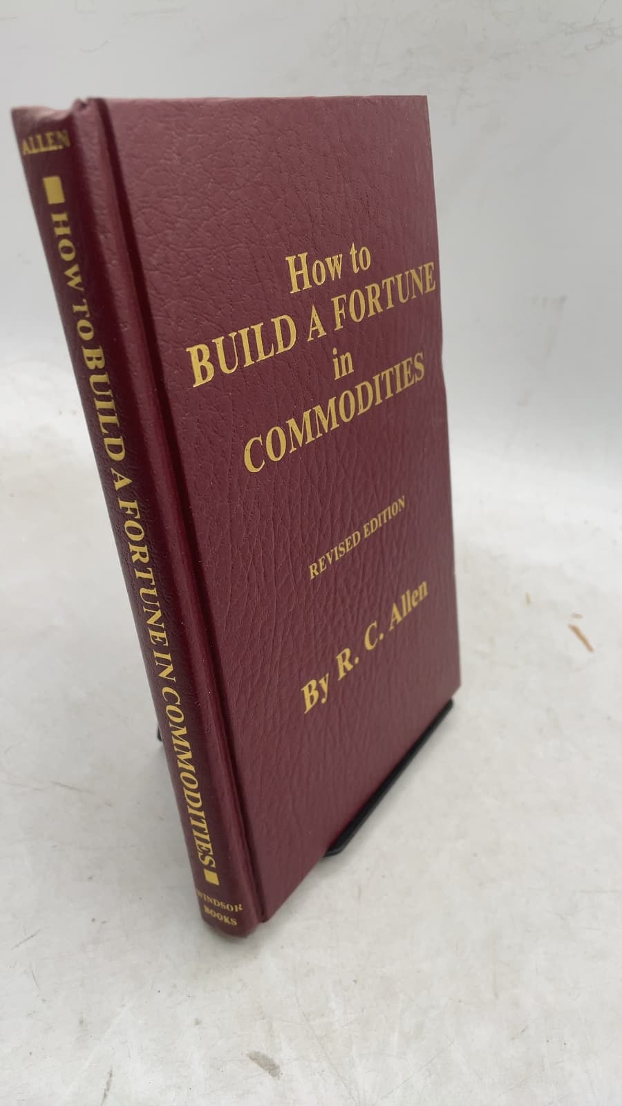 How to Build a Fortune in Commodities by R. C. Allen - front cover