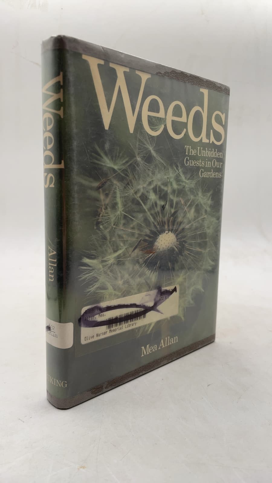 Weeds: The Unbidden Guests in Our Gardens by Mea Allan - front cover