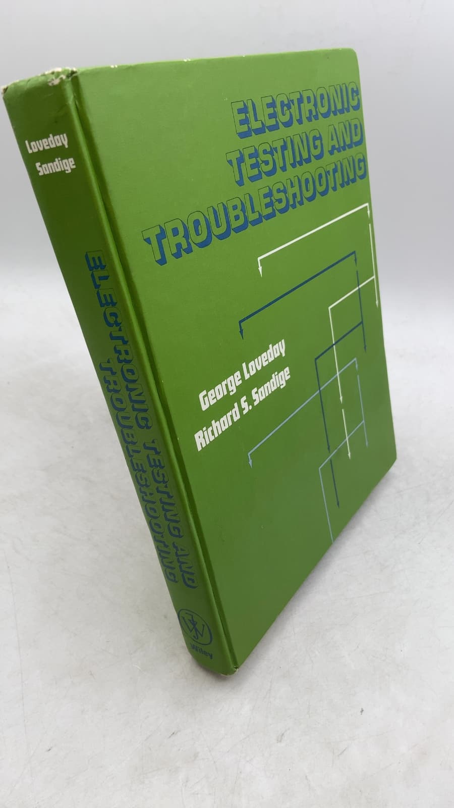 Electronic Testing and Troubleshooting by George Loveday, Richard S. Sandige - front cover