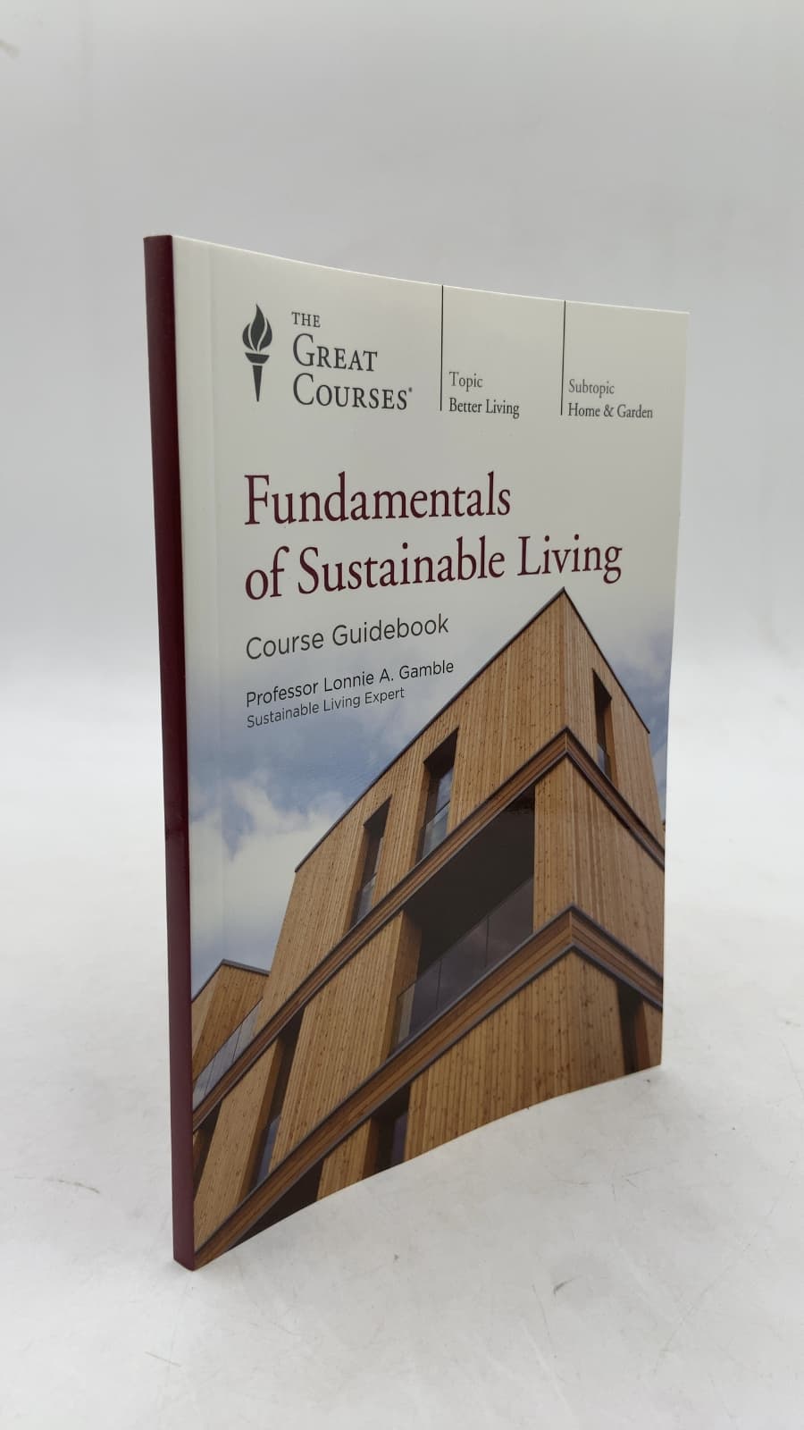 Fundamentals of Sustainable Living: Course Guidebook by Lonnie A. Gamble - front cover