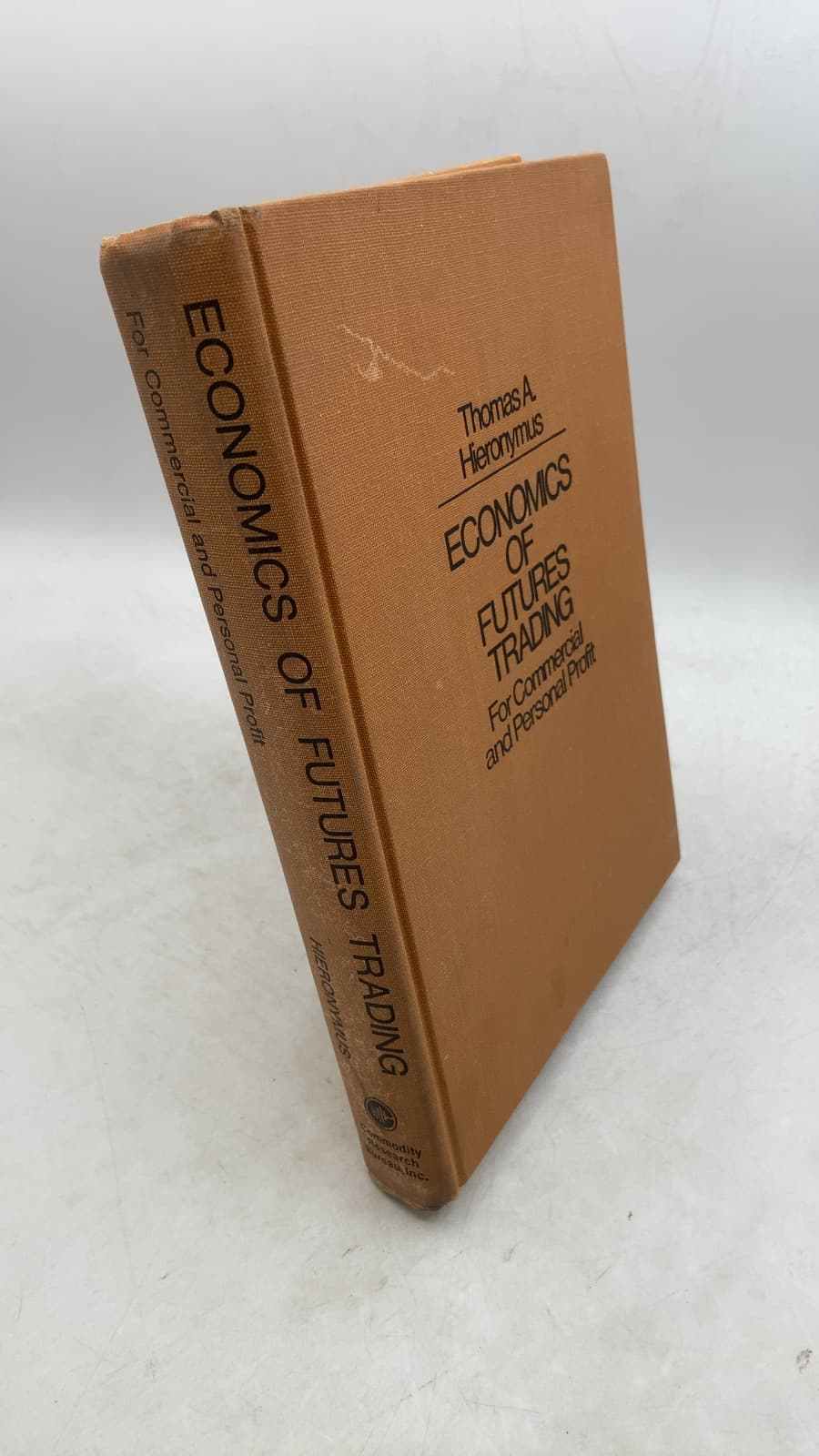 Economics of Futures Trading: For Commercial and Personal Profit by Thomas A. Hieronymus - front cover