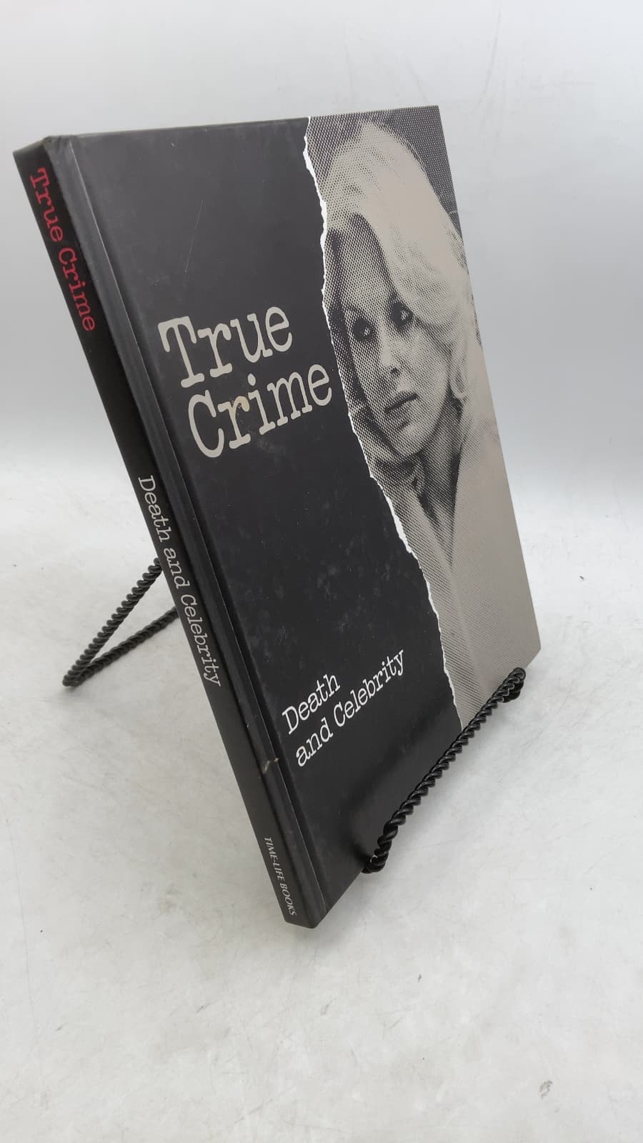 True Crime: Death and Celebrity by The Editors of Time-Life Books - front cover