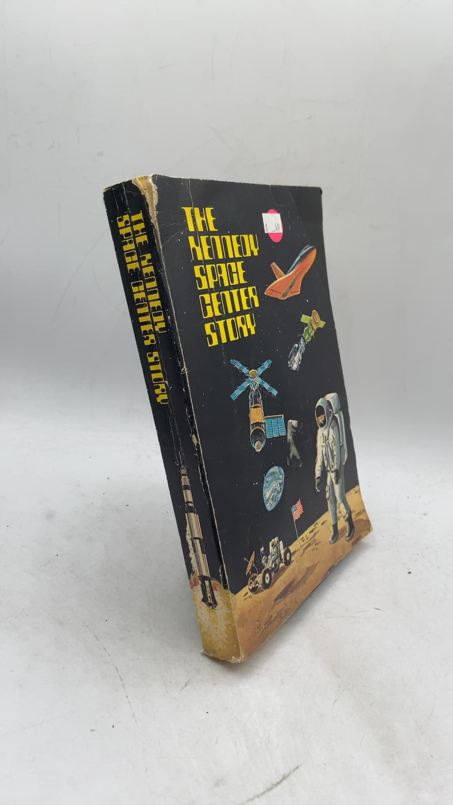 The Kennedy Space Center Story by Public Affairs Office, John F. Kennedy Space Center, NASA - front cover