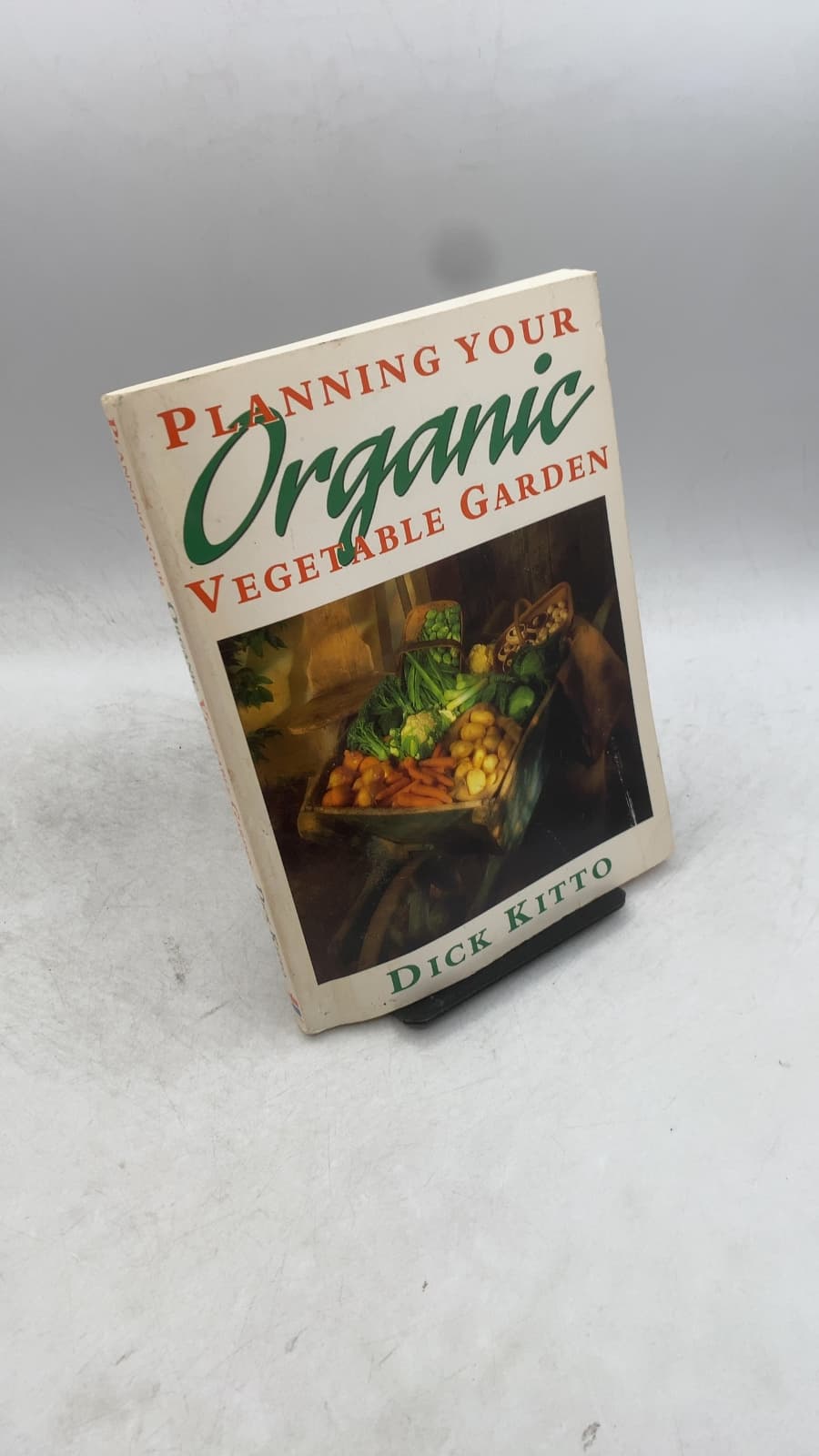 Planning Your Organic Vegetable Garden by Dick Kitto - front cover