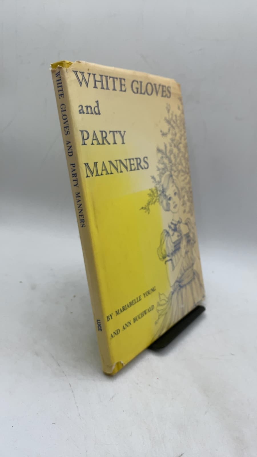 White Gloves and Party Manners by Marjabelle Young and Ann Buchwald - front cover