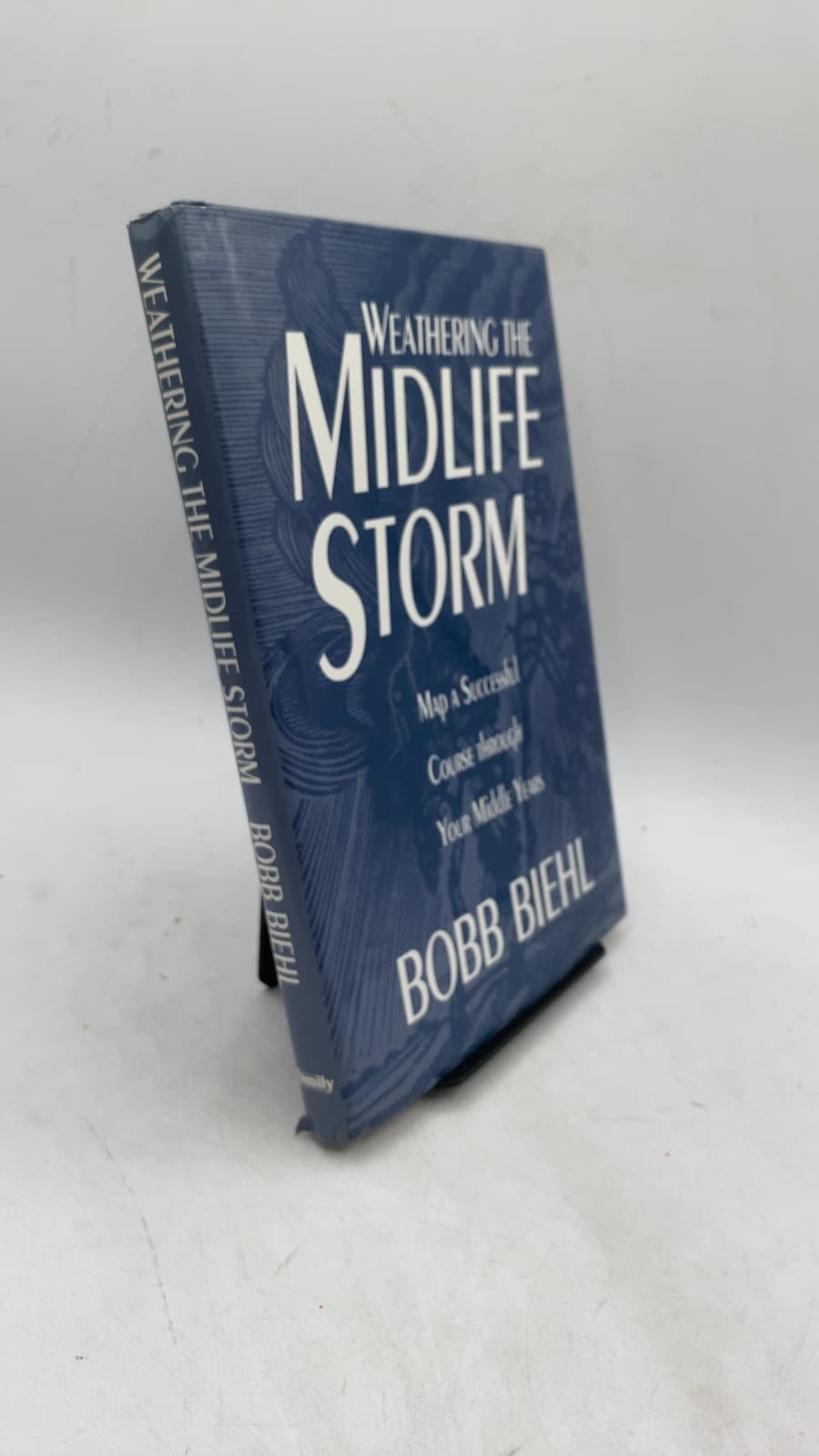 Weathering the Midlife Storm by Bobb Biehl - front cover