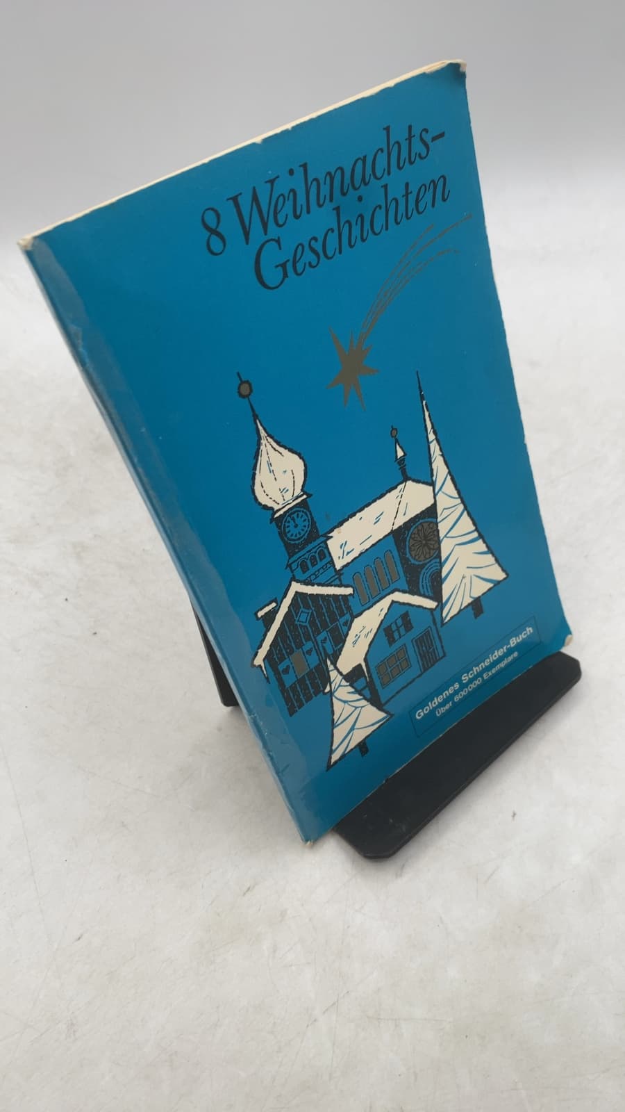 8 Weihnachts-Geschichten by Friedl Off, Manfred Hausmann, Karl Heinrich Waggerl, Corona Hepp, Janosch, Rolf Ulrici, Lotte Tiedemann, Mira Lobe - front cover