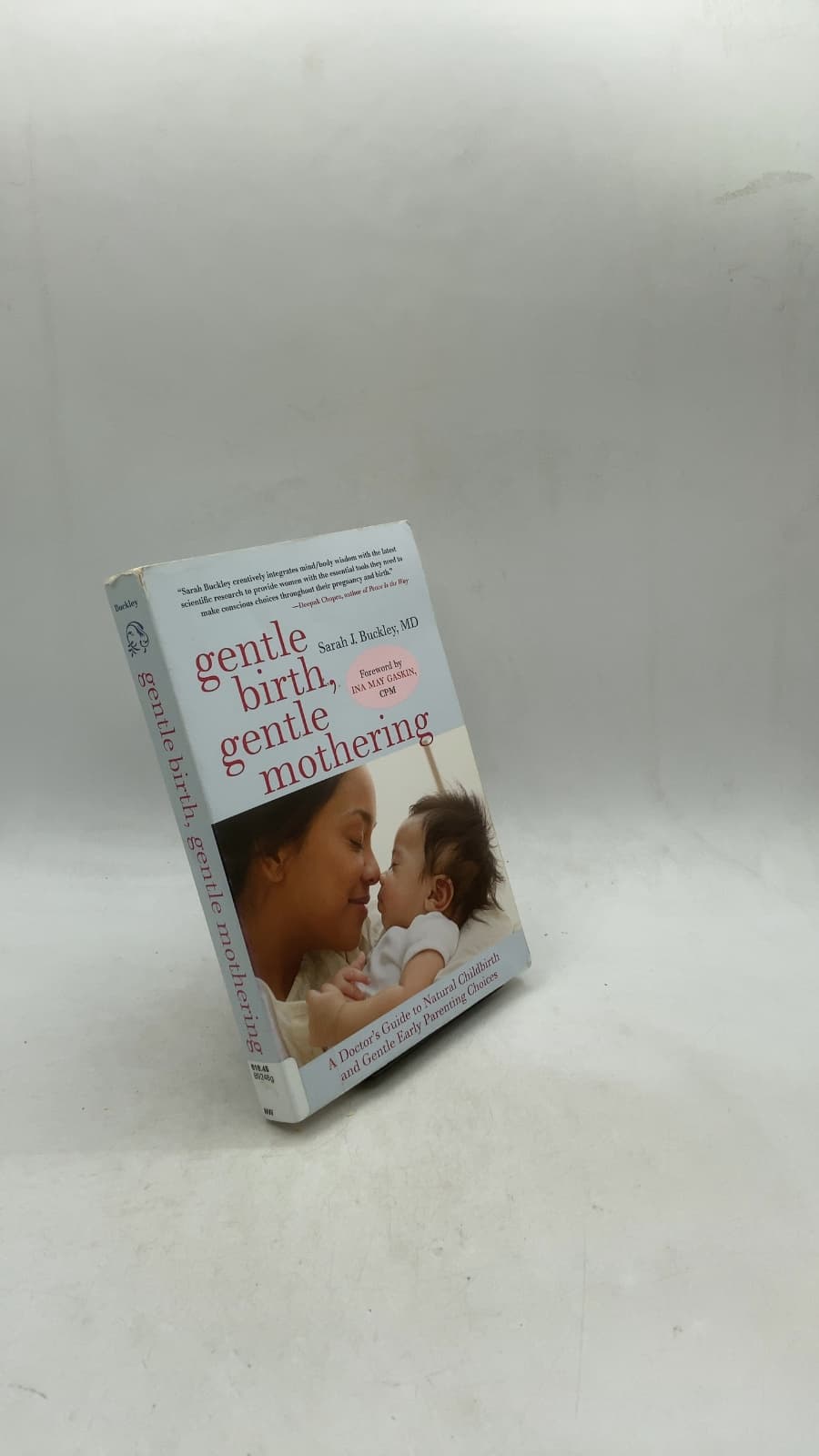 Gentle Birth, Gentle Mothering: A Doctor's Guide to Natural Childbirth and Gentle Early Parenting Choices by Sarah J. Buckley, MD - front cover