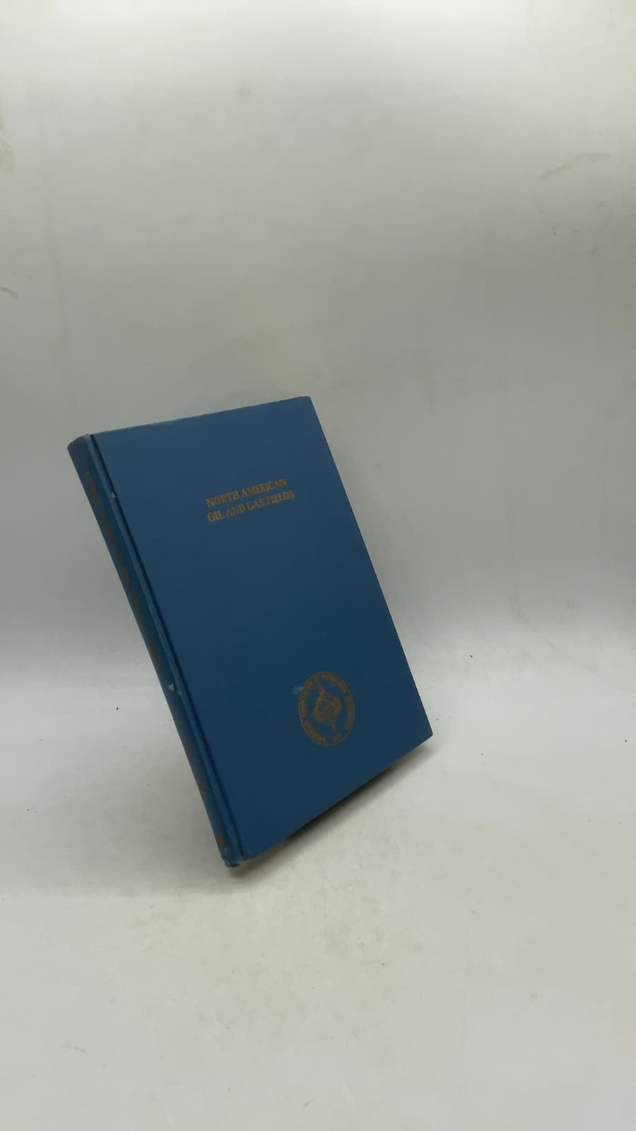 North American Oil and Gas Fields by Edited by Jules Braunstein - front cover